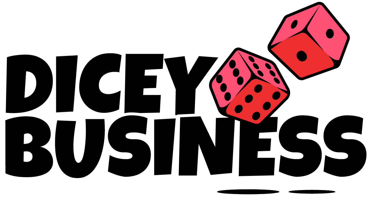 Dicey Business